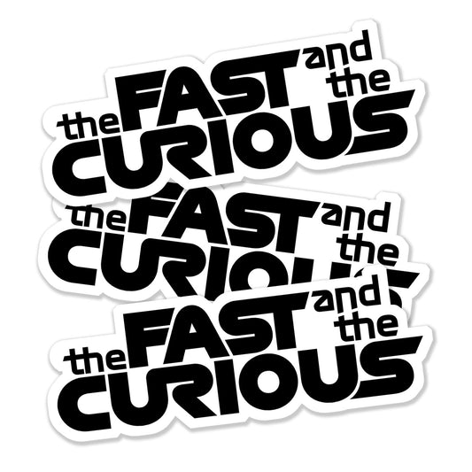 Fast & The Curious Sticker